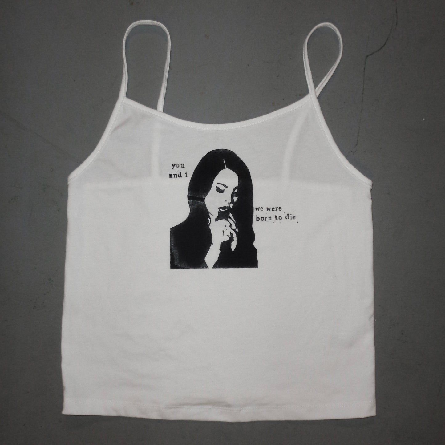Lana “you and i, we were born to die” tank